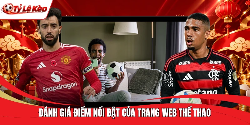 Đánh giá điểm nổi bật của trang web thể thao